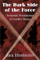 The Dark Side of the Force: Economic Foundations of Conflict Theory артикул 10703b.