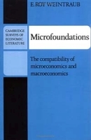 Microfoundations: The Compatibility of Microeconomics and Macroeconomics (Cambridge Edition of the Letters and Works of D H Lawrence) артикул 10721b.