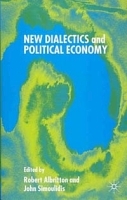 New Dialectics and Political Economy (Political Science & International Relations) артикул 10735b.