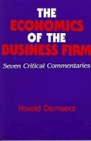 The Economics of the Business Firm: Seven Critical Commentaries артикул 10753b.