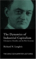 Dynamics of Industrial Cpitalism (The Graz Schumpeter Lectures) артикул 10783b.