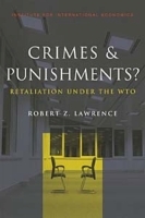 Crimes & Punishments?: Retaliation Under the Wto артикул 10804b.