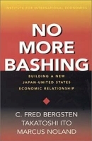 No More Bashing: Building a New Japan-United States Economic Relationship артикул 10811b.
