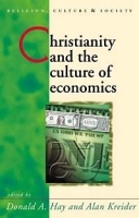 Christianity and the Culture of Economics (Religion, Culture, and Society) артикул 10853b.