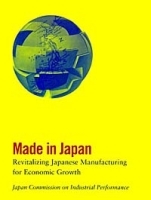 Made in Japan: Revitalizing Japanese Manufacturing for Economic Growth артикул 10894b.