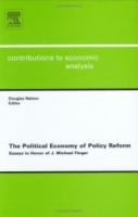 The Political Economy of Policy Reform, Volume 270 : Essays in Honor of J Michael Finger (Contributions to Economic Analysis) артикул 10904b.