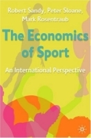 The Economics of Sport : An International Perspective артикул 10918b.