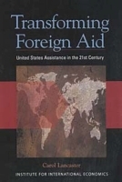 Transforming Foreign Aid: United States Assistance in the 21st Century артикул 10946b.
